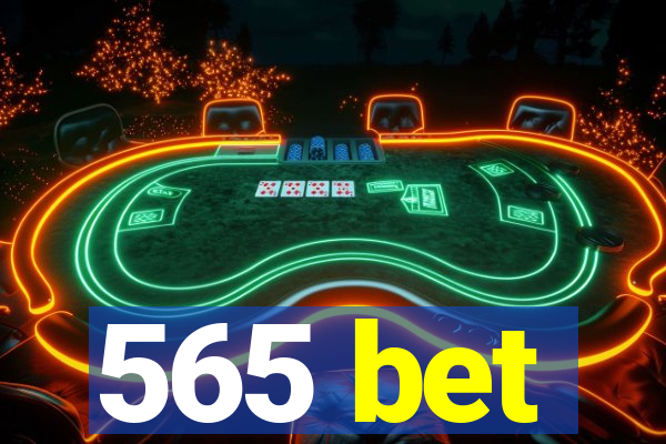 565 bet